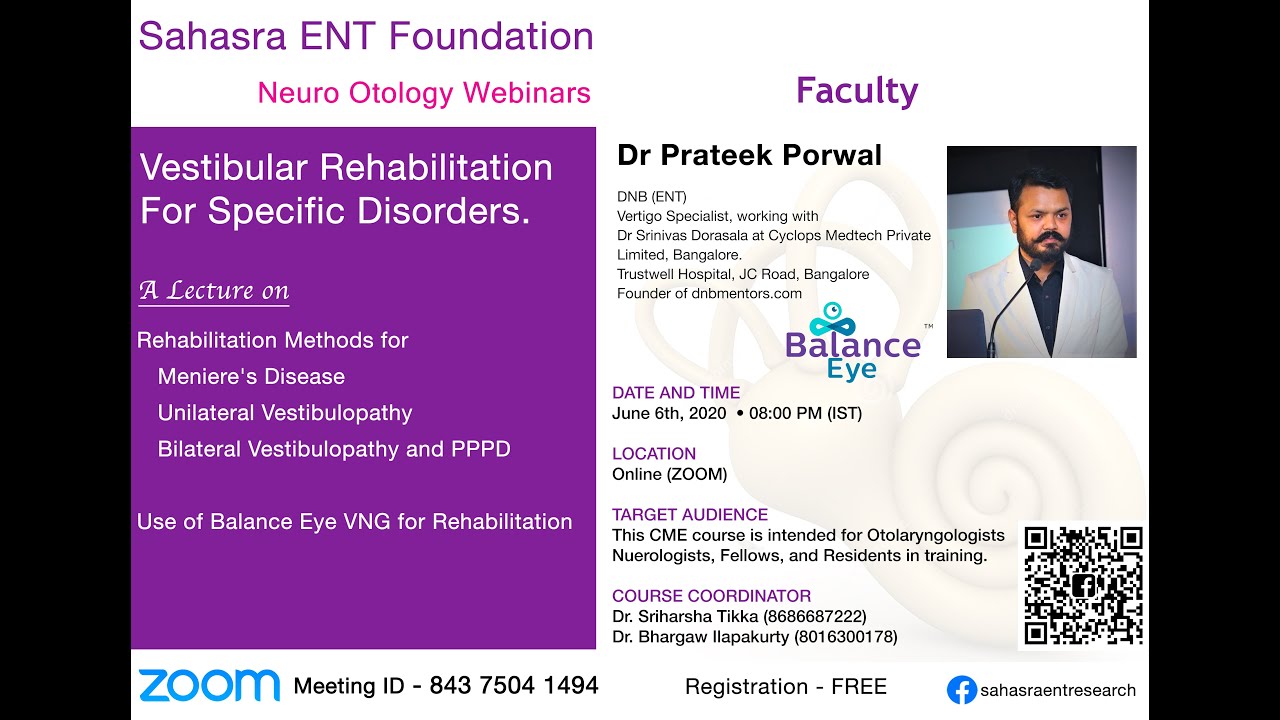 Webinar announcement thumbnail for Dr. Prateek Porwal's lecture on Vestibular Rehabilitation for Specific Disorders at the Sahasra ENT Foundation Neuro-Otology Webinar