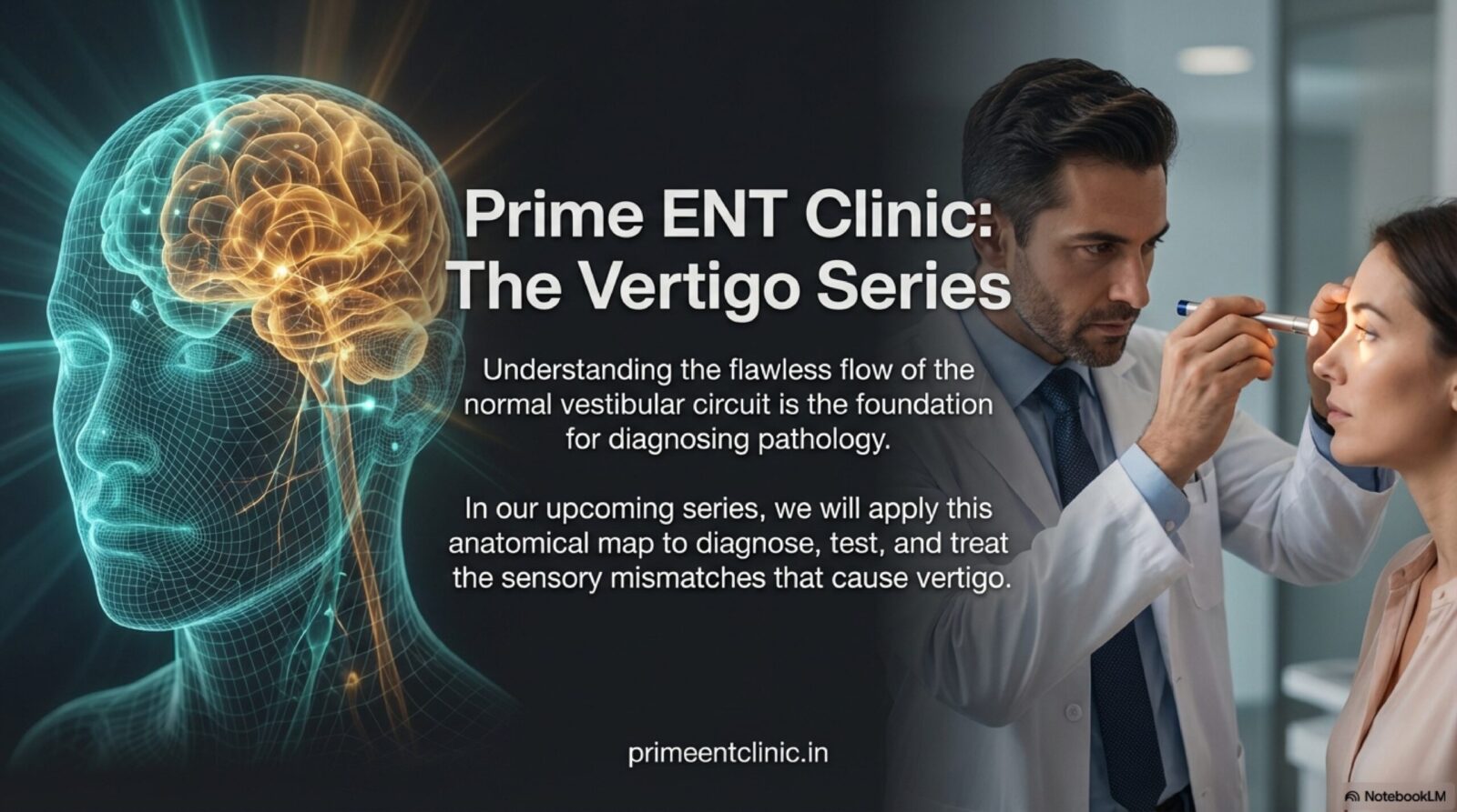 Promotional slide for Prime ENT Center's vertigo education series — 'Understanding the flawless flow of the normal vestibular circuit is the foundation for diagnosing pathology'